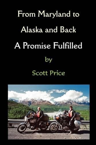 Cover of From Maryland to Alaska and Back: A Promise Fulfilled: A Promise Fulfilled(English)
