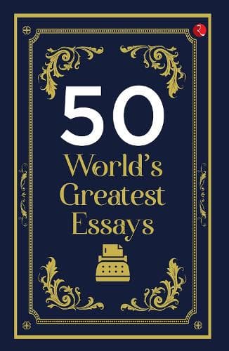 Cover of 50 World's Greatest Essays