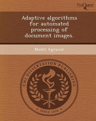 Cover of Adaptive Algorithms for Automated Processing of Document Images