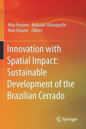 Cover of Innovation with Spatial Impact: Sustainable Development of the Brazilian Cerrado