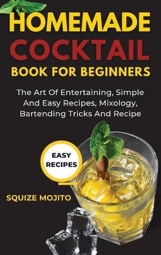 Cover of Homemade Cocktail Book For Beginners