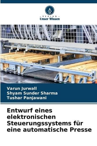 Cover of Entwurf eines elektronischen Steuerungssystems für eine automatische Presse