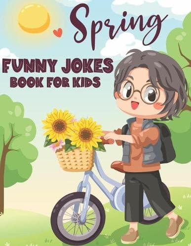 Cover of Spring Funny Jokes Book For Kids: 30 Funny Spring Jokes with coloring pages perfect for kids.