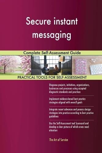 Cover of Secure instant messaging Complete Self-Assessment Guide