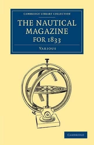 Cover of The Nautical Magazine for 1833: (Cambridge Library Collection - The Nautical Magazine)