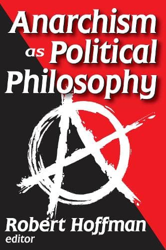 Cover of Anarchism as Political Philosophy