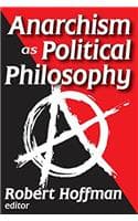 Cover of Anarchism as Political Philosophy