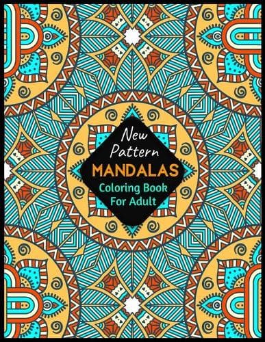 Cover of New Pattern MANDALAS Coloring Book For Adult