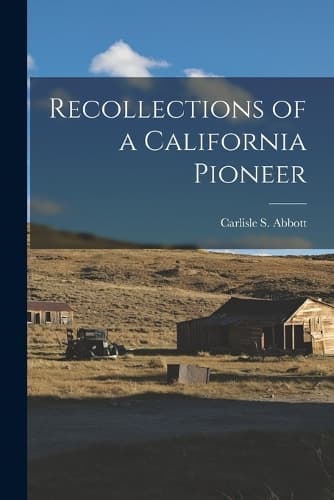 Cover of Recollections of a California Pioneer