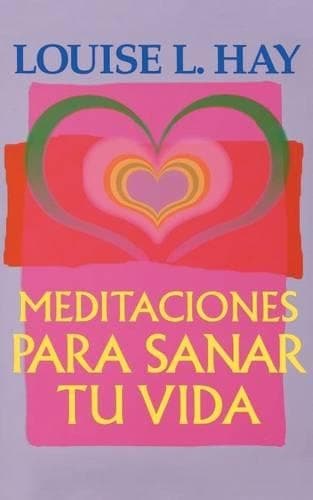 Cover of Meditaciones Para Sanar Tu Vida