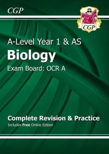 Cover of A-Level Biology: OCR A Year 1 & AS Complete Revision & Practice with Online Edition