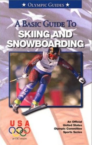 Cover of Basic Guide to Skiing & Snowboarding