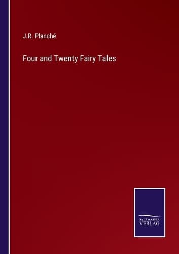 Cover of Four and Twenty Fairy Tales