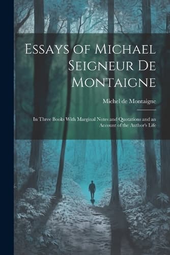Cover of Essays of Michael Seigneur De Montaigne