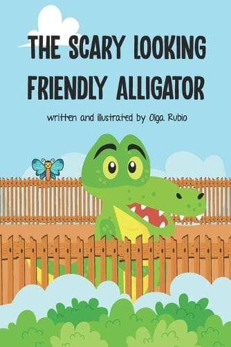 Cover of The Scary Looking Friendly Alligator.