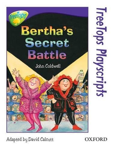 Cover of Oxford Reading Tree: Level 11: Treetops Playscripts: Bertha's Secret Battle