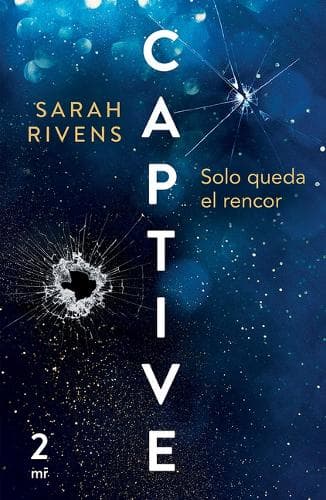 Cover of Captive 2: Solo Queda El Rencor (Dark Romance)