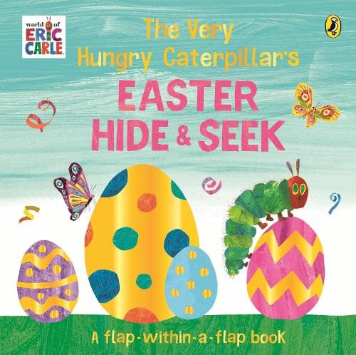 Cover of The Very Hungry Caterpillar’s Easter Hide-and-Seek