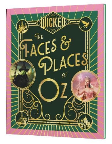 Cover of Wicked: The Faces & Places of Oz