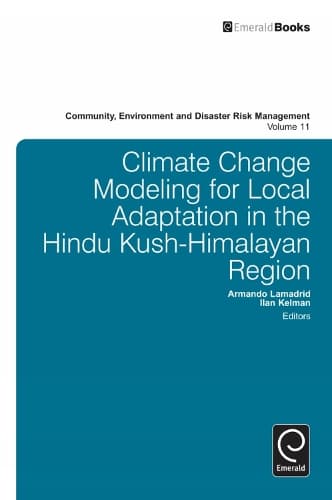 Cover of Climate Change Modelling for Local Adaptation in the Hindu Kush - Himalayan Region