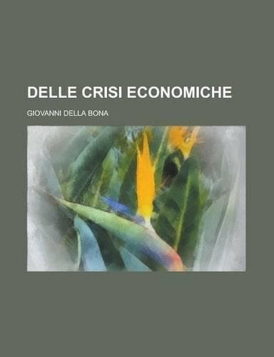 Cover of Delle Crisi Economiche