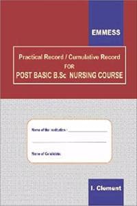 Cover of Practical Record / Cumulative Record for Post Basic B.Sc. Nursing Course