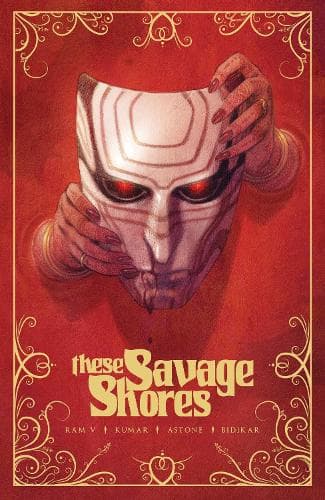 Cover of These Savage Shores: The Definitive Edition