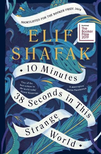 Cover of 10 Minutes 38 Seconds in this Strange World: SHORTLISTED FOR THE BOOKER PRIZE 2019
