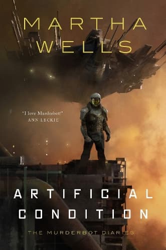 Cover of Artificial Condition: The Murderbot Diaries