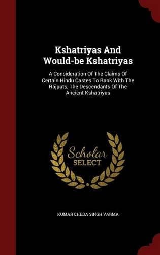 Cover of Kshatriyas and Would-Be Kshatriyas