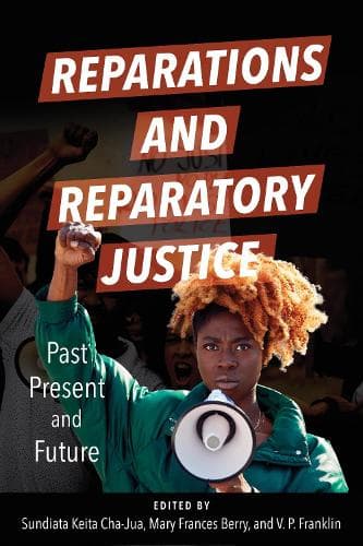 Cover of Reparations and Reparatory Justice