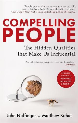 Cover of Compelling People: The Hidden Qualities That Make Us Influential