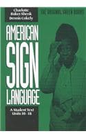 Cover of American Sign Language Green Books, A Student′s Text Units 1018