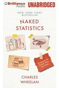 Cover of Naked Statistics: Stripping the Dread from the Data