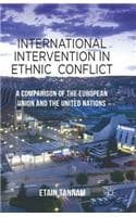Cover of International Intervention in Ethnic Conflict