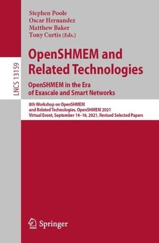 Cover of OpenSHMEM and Related Technologies. OpenSHMEM in the Era of Exascale and Smart Networks