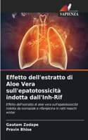 Cover of Effetto dell'estratto di Aloe Vera sull'epatotossicità indotta dall'Inh-Rif