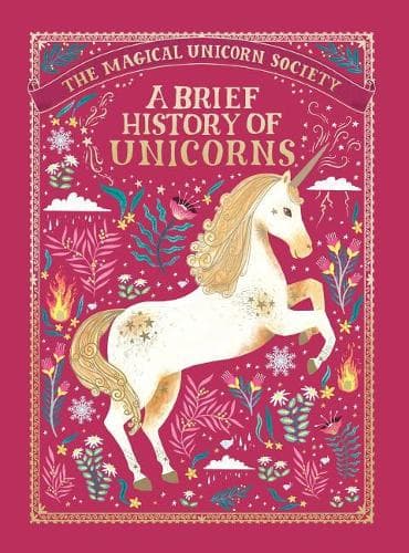 Cover of The Magical Unicorn Society: A Brief History of Unicorns