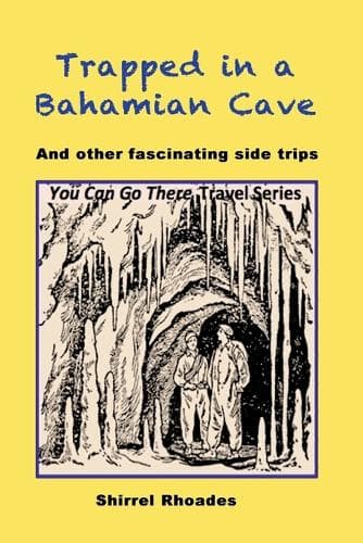 Cover of Trapped in a Bahamian Cave and Other Fascinating Side Trips