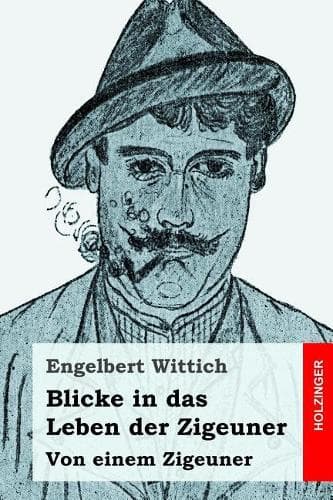 Cover of Blicke in das Leben der Zigeuner