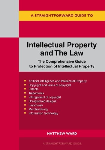 Cover of A Straightforward Guide to Intellectual Property and The Law