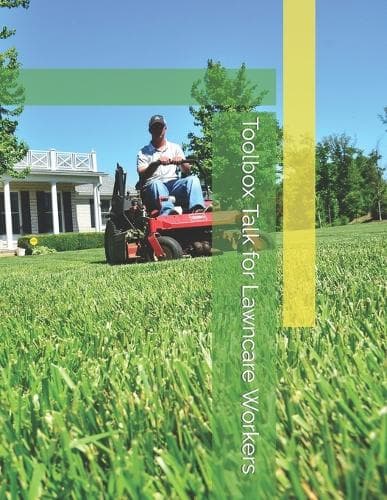 Cover of Toolbox Talk for Lawncare Workers: Helping small businesses keep employeee's safe