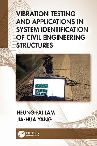 Cover of Vibration Testing and Applications in System Identification of Civil Engineering Structures