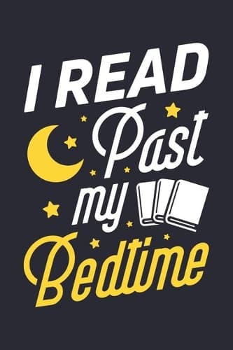 Cover of I Read Past My Bedtime