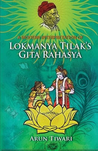 Cover of A Modern Interpretation of Lokmanya Tilak's Gita Rahasya
