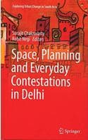 Cover of Space, Planning and Everyday Contestations in Delhi