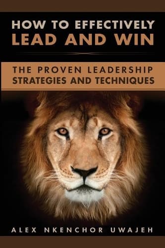 Cover of How to Effectively Lead and Win