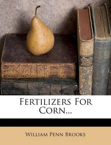 Cover of Fertilizers for Corn...