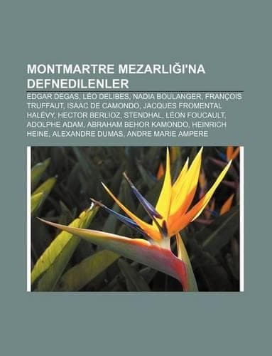 Cover of Montmartre Mezarl 'na Defnedilenler