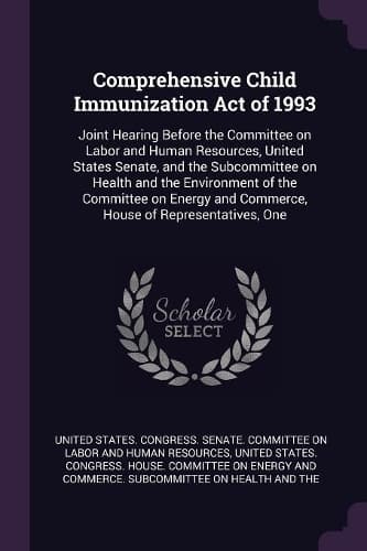 Cover of Comprehensive Child Immunization Act of 1993